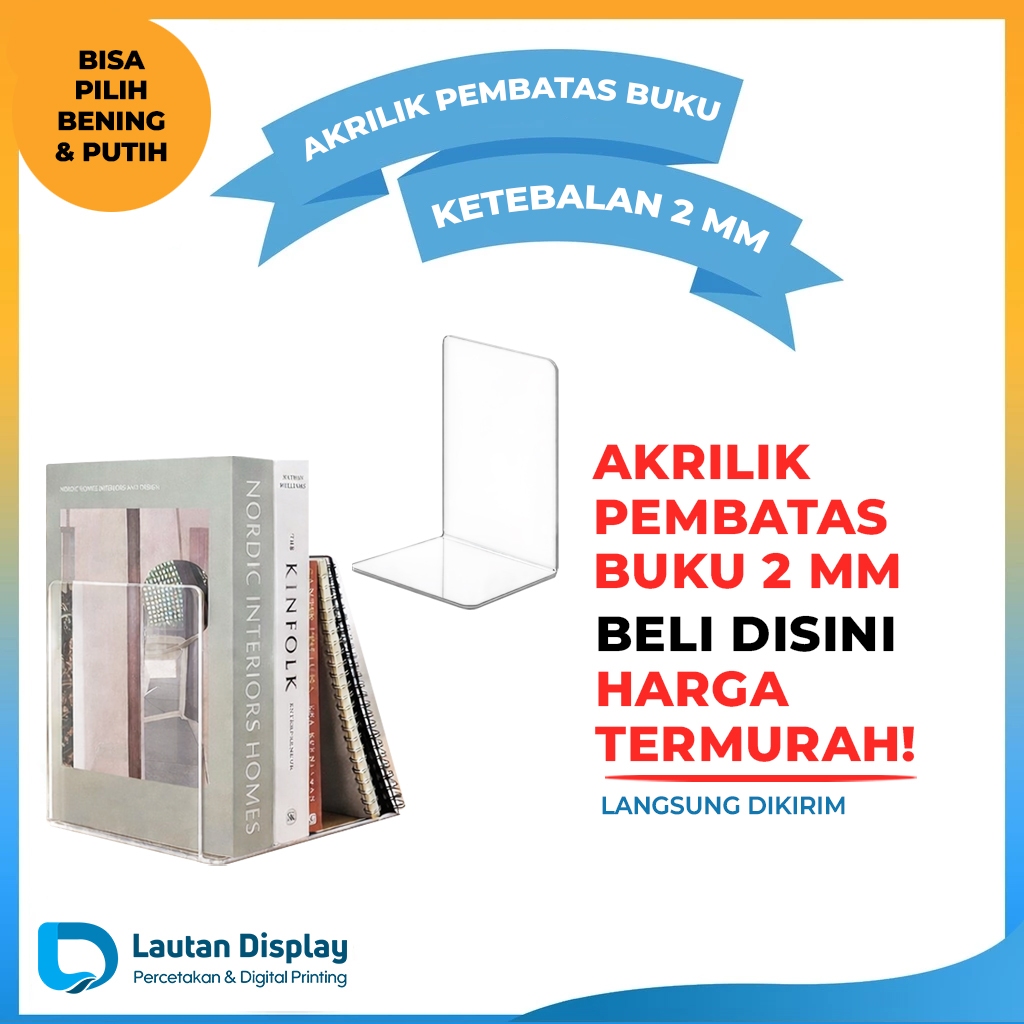 Pembatas Buku Akrilik 2 mm — Penahan Penyangga Buku / Acrylic Book Stand Minimalis Rak Buku Meja