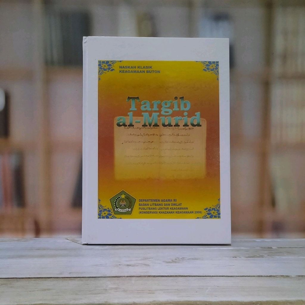 Naskah Klasik Keagamaan Buton Targib Al Murid - Original