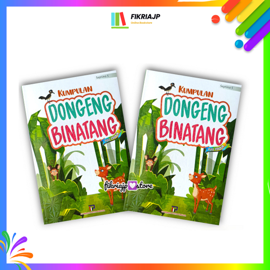 Buku Kumpulan Dongeng BinatangLucu, Aneh dan Menggemaskan - MPP