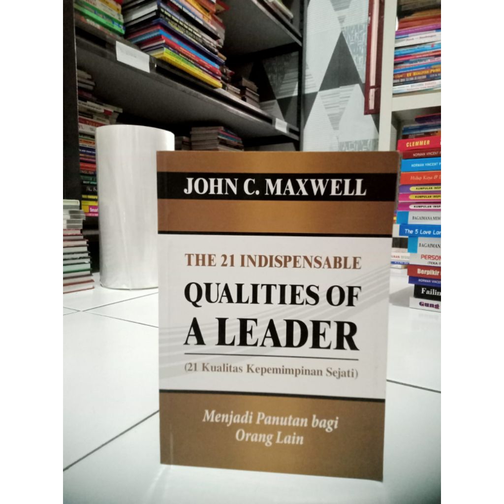 BUKU THE 21 INDISPENSABLE (21 KUALITAS KEPEMIMPINAN SEJATI)