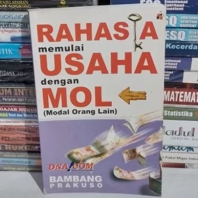 Buku Original, RAHASIA MEMULAI USAHA DENGAN MOL ( Modal Orang Lain ).