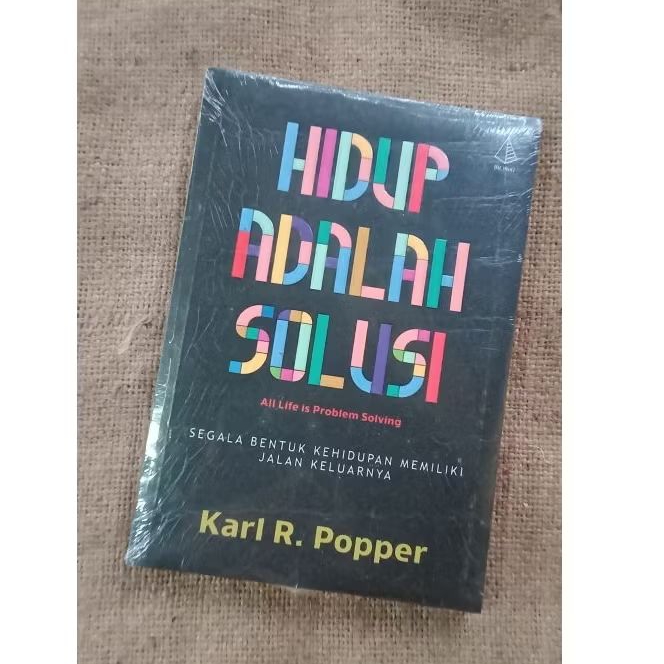 Hidup Adalah Solusi - Karl W Popper