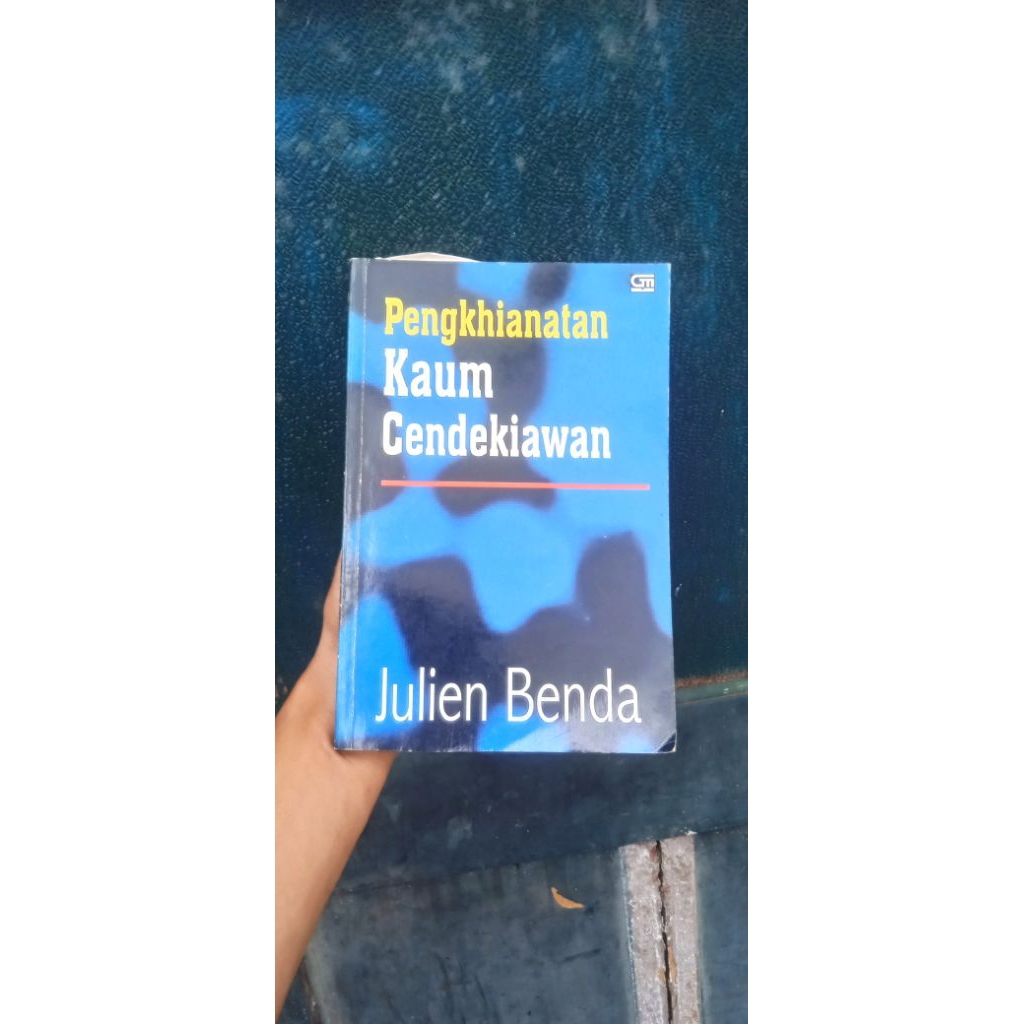 Julien Benda: Pengkhianatan Kaum Cendekiawan