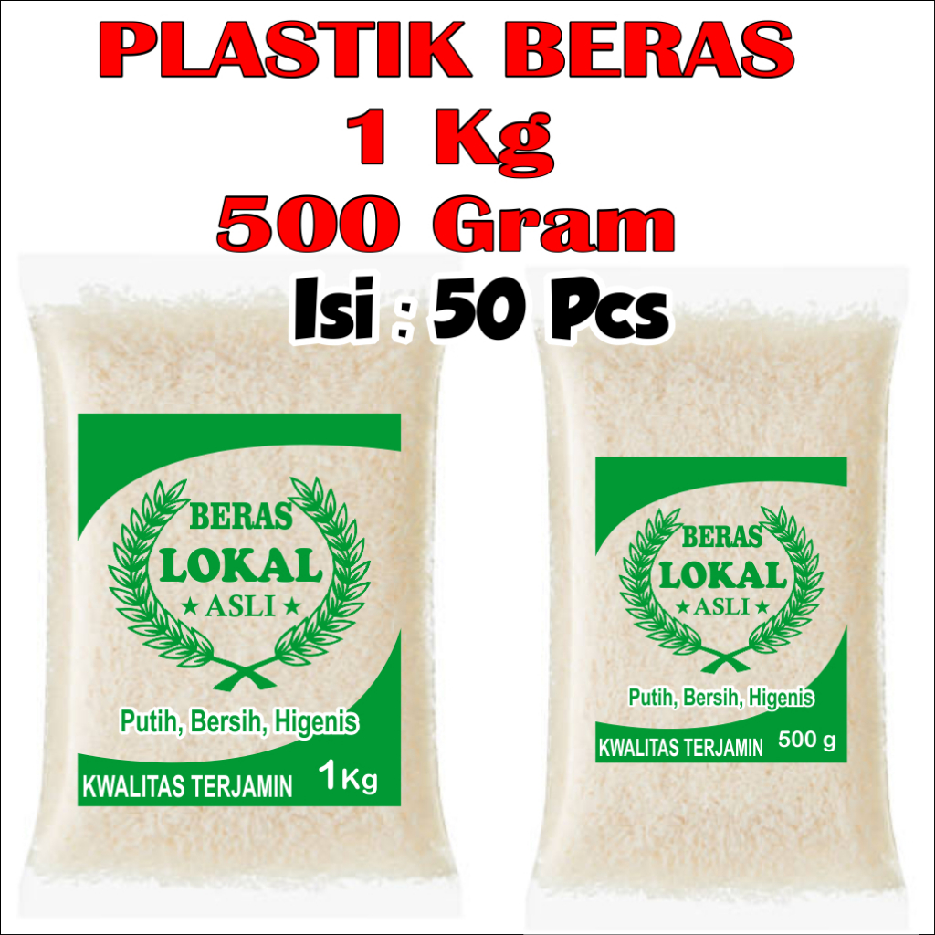 (50 PCS) Plastik Beras / Plastik Kemasan Beras 1kg & 500gram / Plastik Beras Sablon Cap Lokal