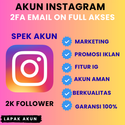 AKUN IG FOLLOWERS 2K FOLL–7K FOLL+ | BISA LIVE | SIAP PAKAI & BERGARANSI
