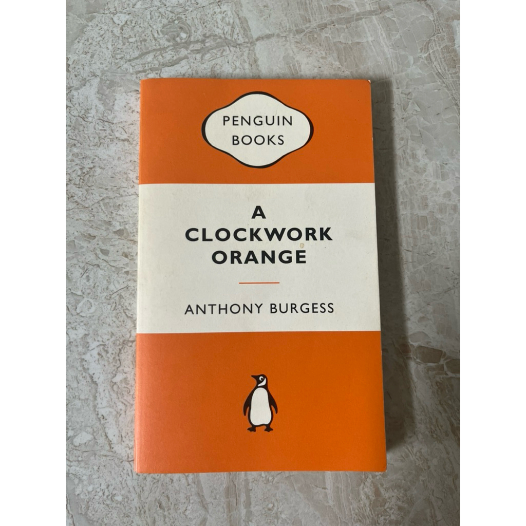 A Clockwork Orange by Anthony Burgess