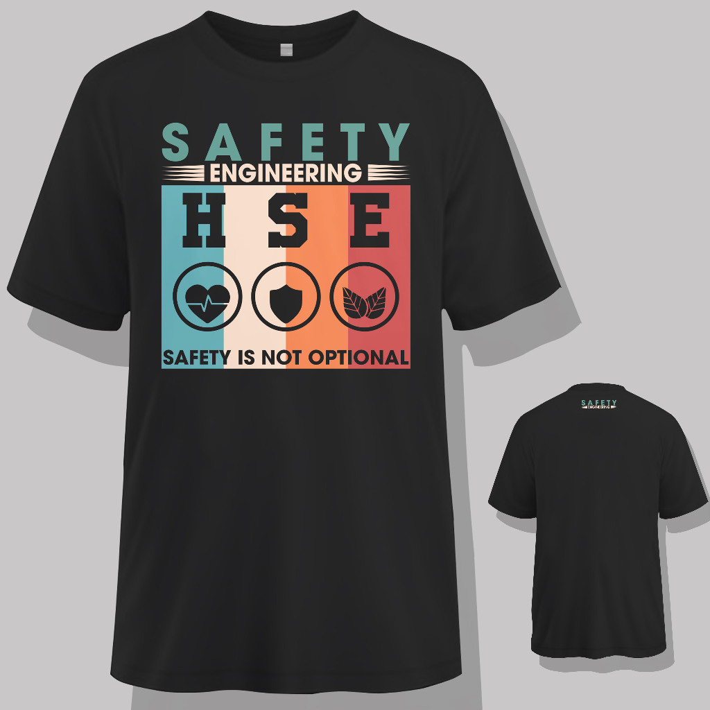 Kaos Teknik HSE Engineering - Safety Is Not Optional | Kaos Safety Engineering Lengan Pendek