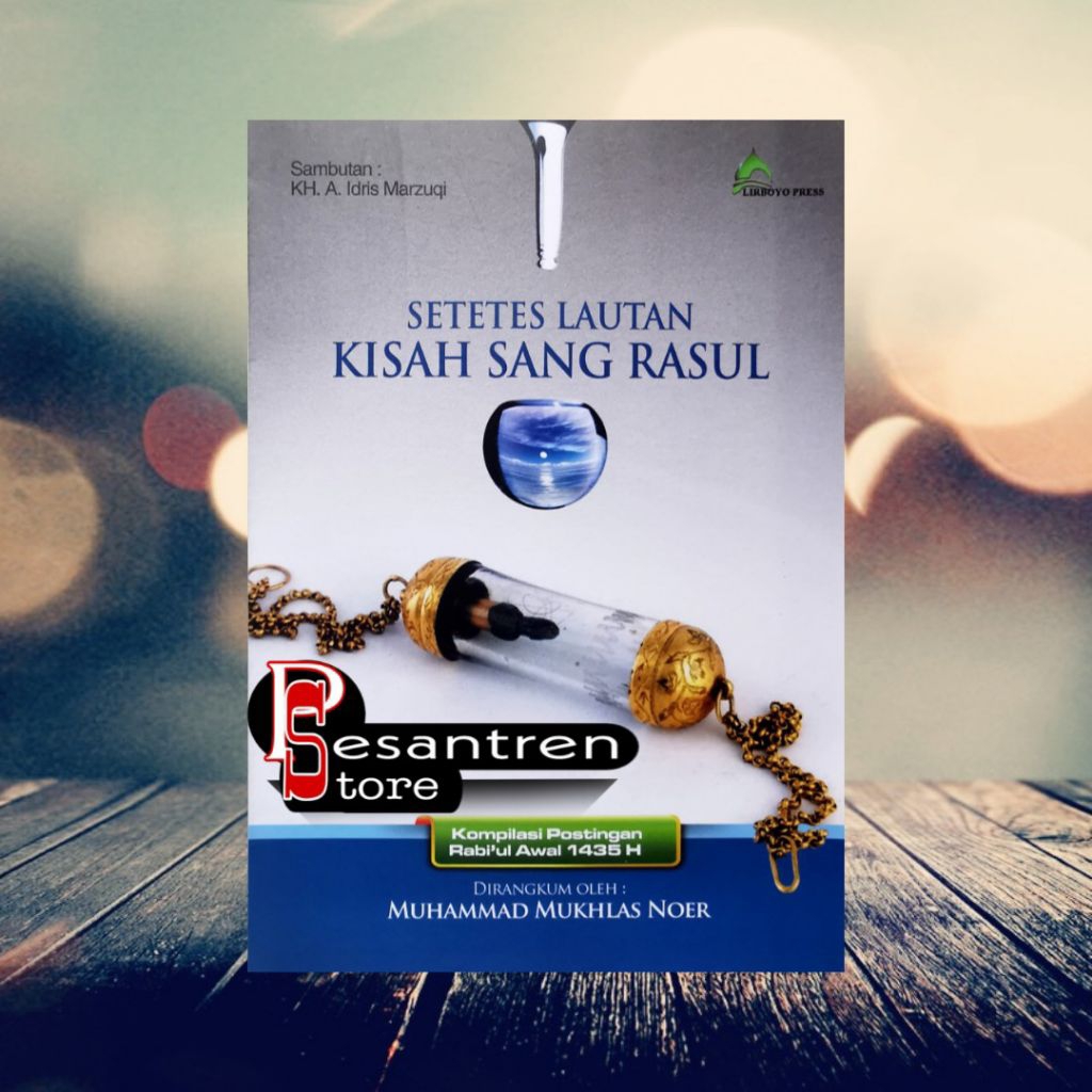 buku agama buku kisah sang rasul setetes lautan kisah sang rosul setetes lautan kisah sang rasul