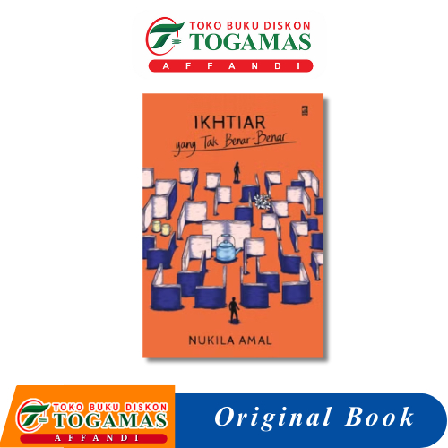 IKHTIAR YANG TAK BENAR-BENAR - NUKILA AMAL