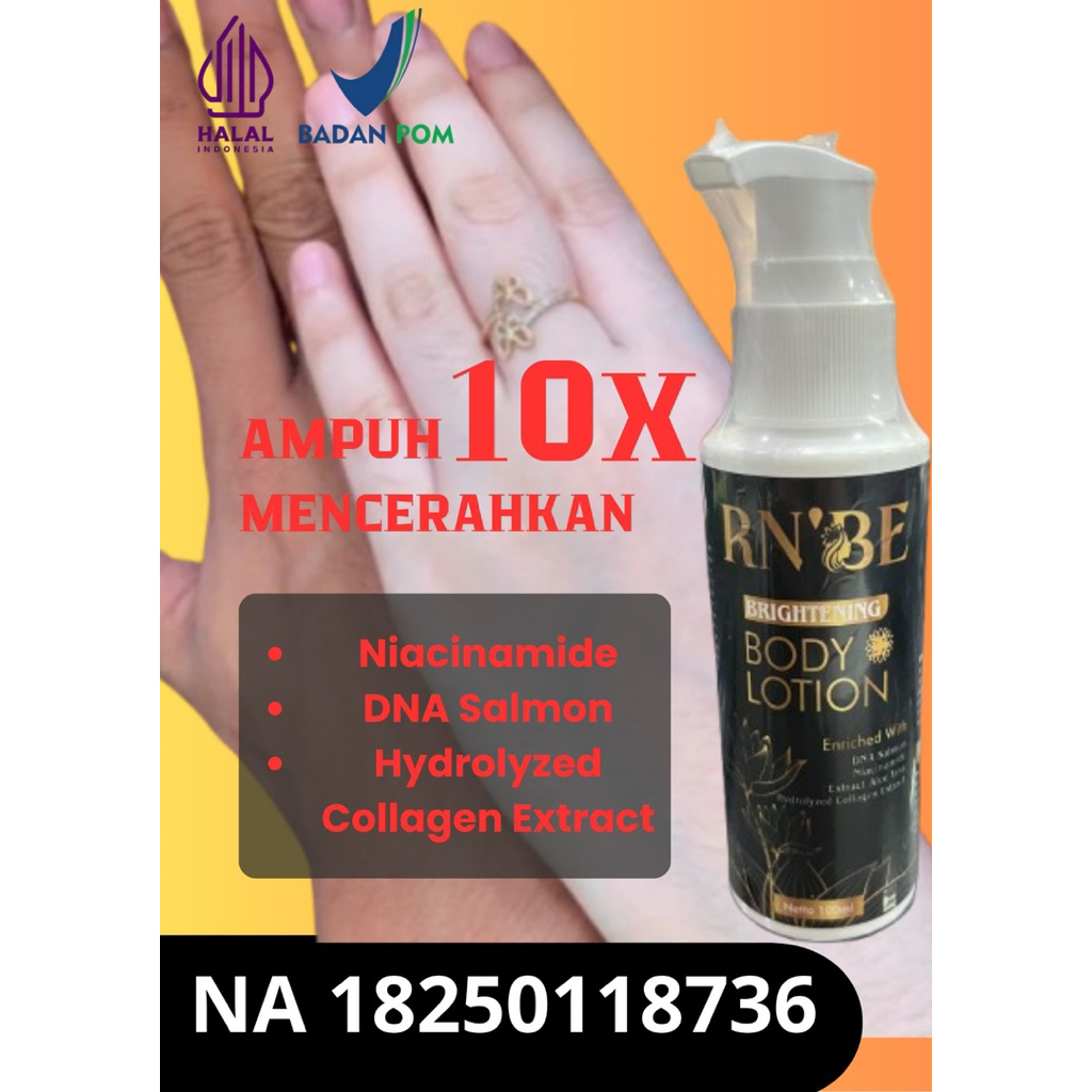 PEMUTIH BADAN 10X LEBIH CEPAT RN’BE BRIGHTENING BODY LOTION BPOM NA 18250118736