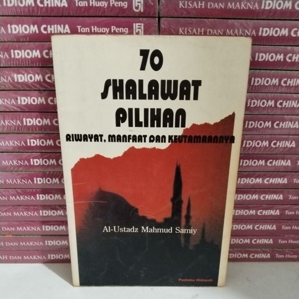 BUKU 70 SHALAWAT PILIHAN RIWAYAT MANFAAT DAN KEUTAMAANNYA