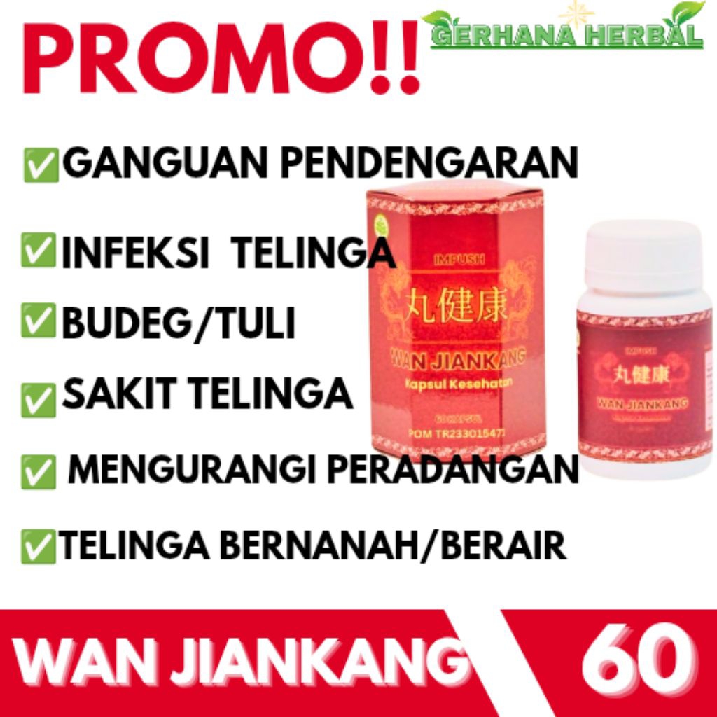 PAKET 2 Wan jiankang Original Obat Herbal Sakit Telinga, Infeksi Telinga, Berdenging, Budeg/Tuli, Be