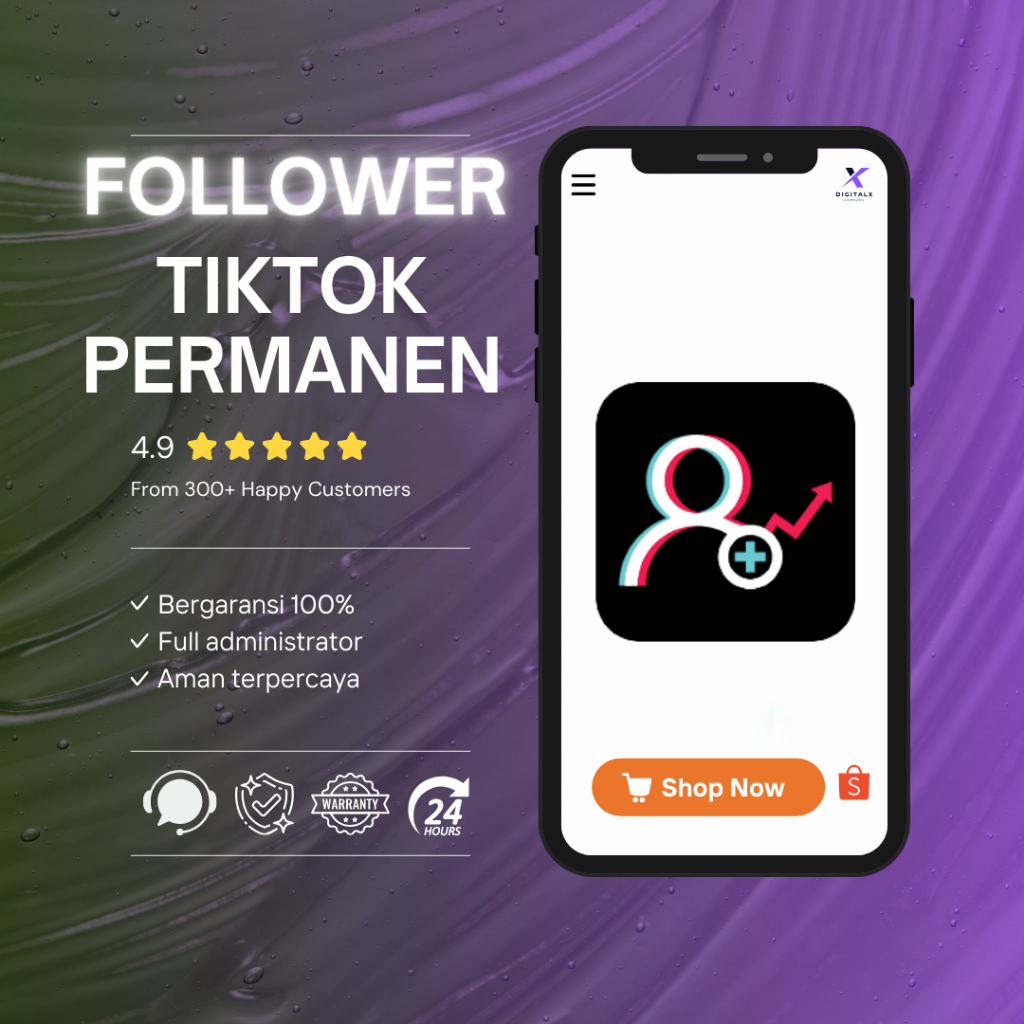 FOLLOWER TIKTOK PERMANEN BERGARANSI