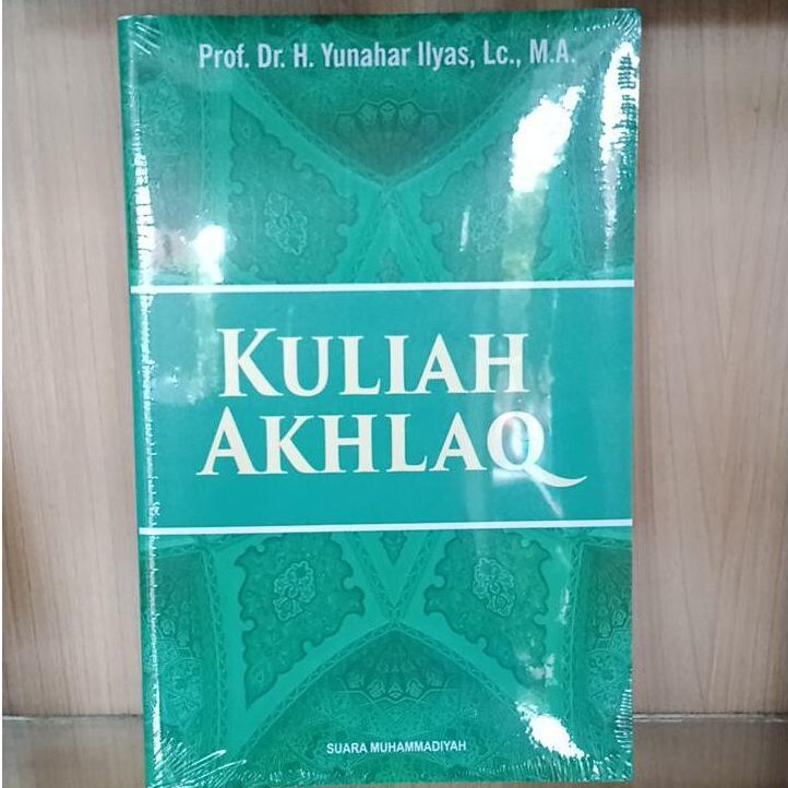 Kuliah Akhlak / Kuliah Akhlaq / Yunahar Ilyas / ORIGINAL