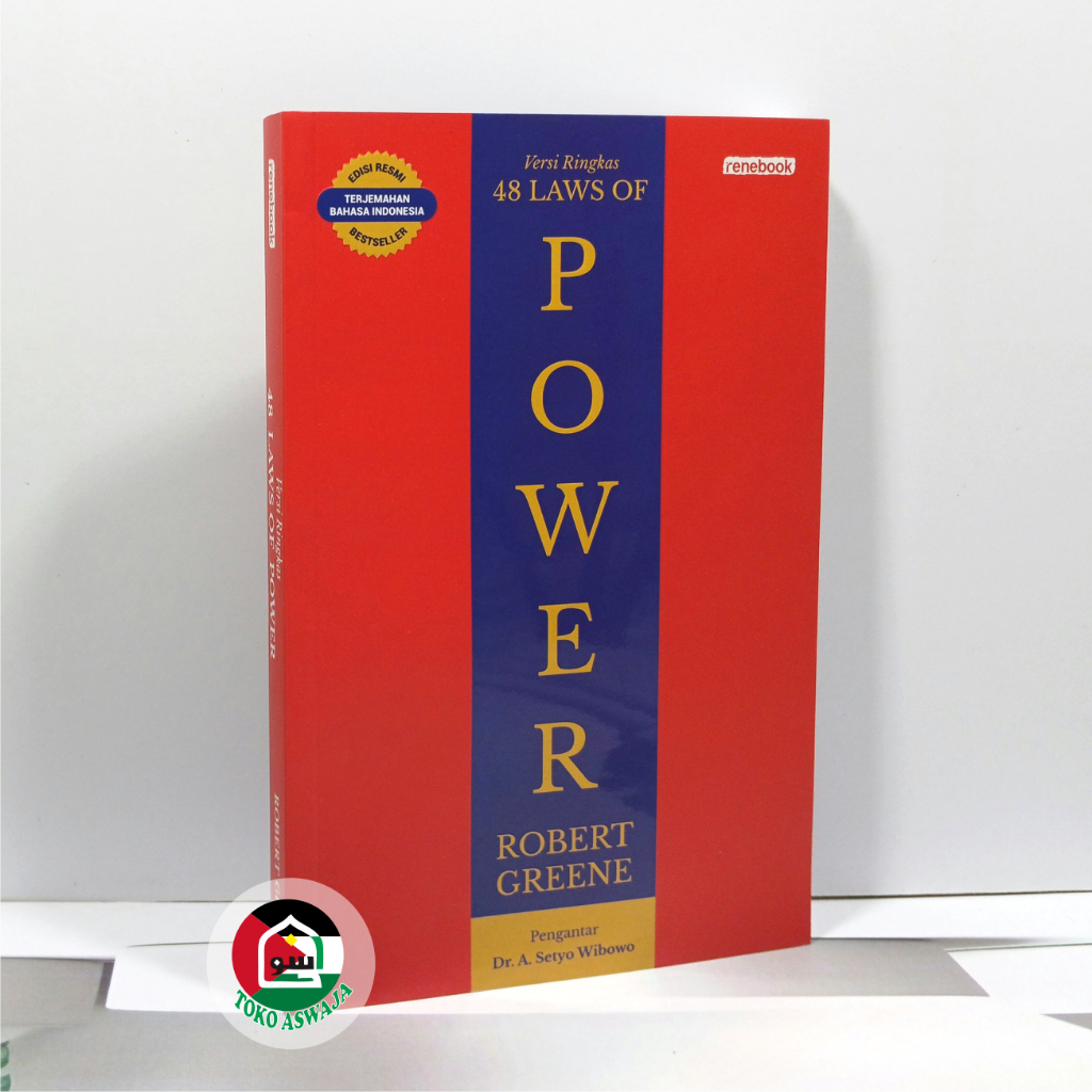 Versi Ringkas 48 Laws Of Power ORIGINAL EDISI RESMI Terjemahan Bahasa Indonesia Karya Robert Greene 