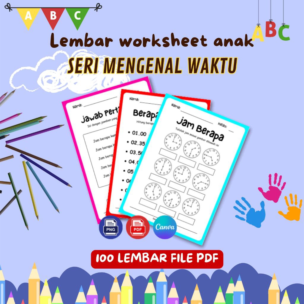 100 Lembar Worksheet anak Seri Mengenal Waktu PAUD - TK - SD (File PDF)