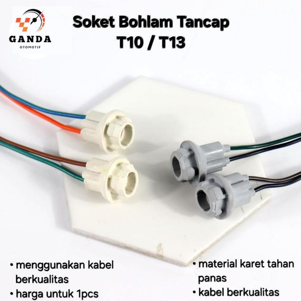 SOKET BOHLAM LAMPU T10 / T13 TANCAP - SOKET LAMPU SEIN SENJA MOBIL / MOTOR