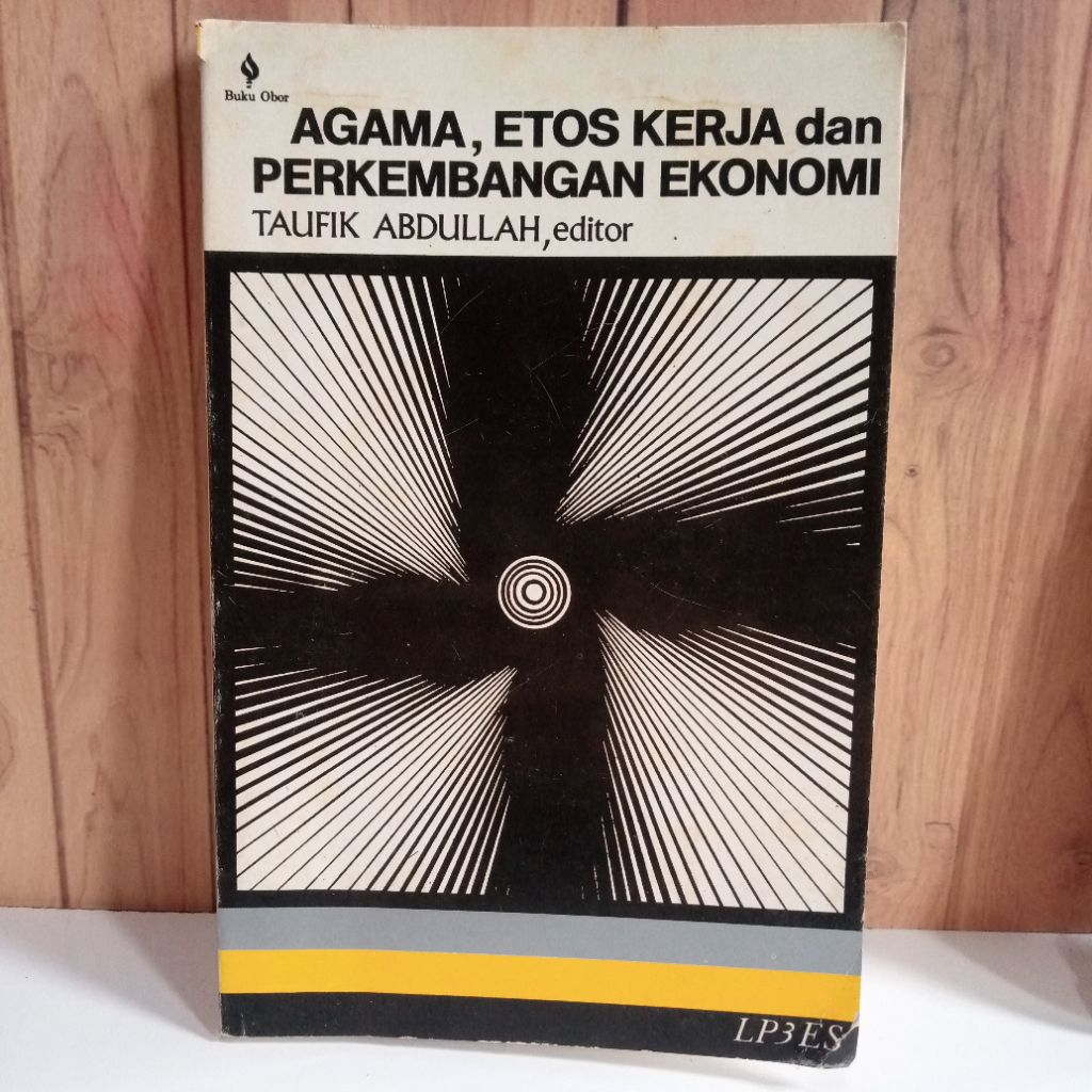 Agama etis kerja dan perkembangan ekonomi taufik abdullah