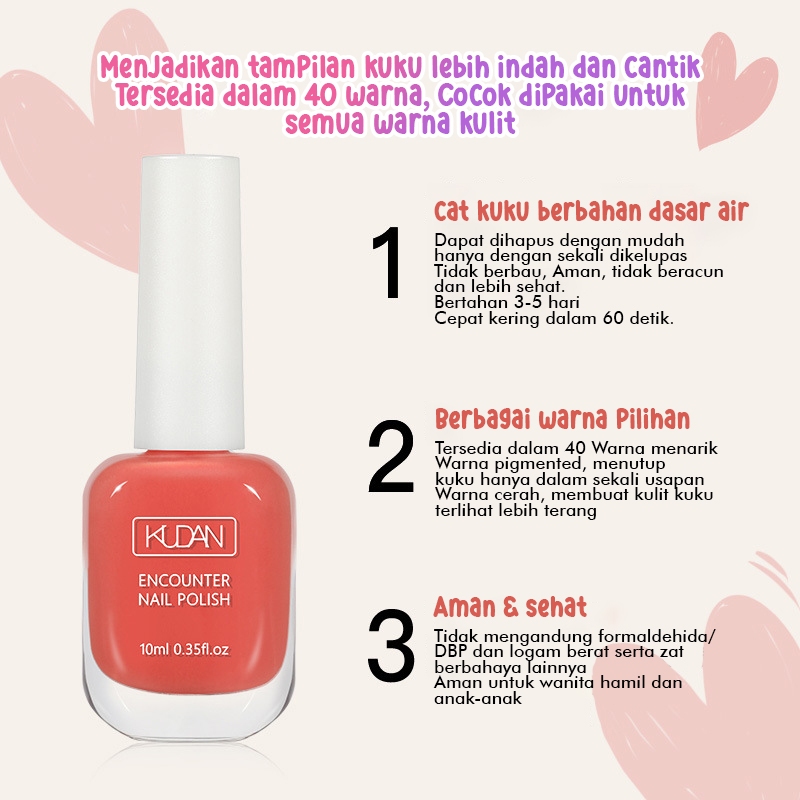 ReinBeauty - [GROSIR] BPOM KUDAN Encounter Nail Polish Kutek Peel Off Bisa Dikelupas Halal Isi 10ml 