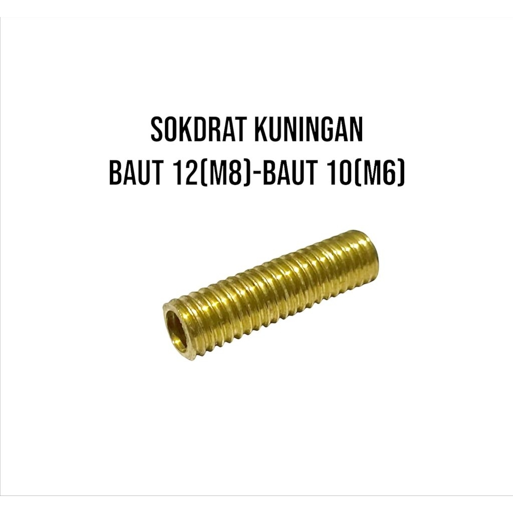 SOKDRAT BAUT 12 - 10 BAHAN KUNINGAN PANJANG 27MM . SOK DRAT BOSH ULIR M8×M6