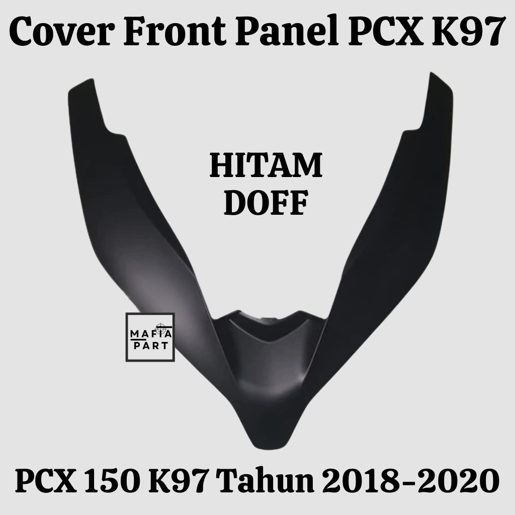Cover Front Panel Depan PCX K97 150 2018 - 2020 Hitam Doff