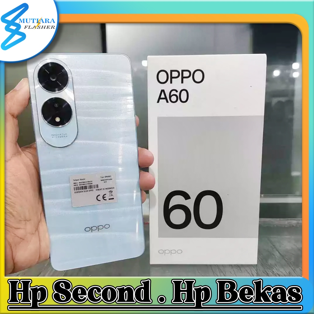 Oppo A60 Ram 8/128GB | Ram 8/256GB Bekas Original Flasher Store