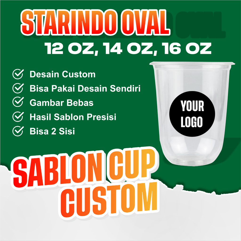Sablon Custom Cup Starindo Oval 12 OZ, 14 OZ dan 16 OZ berat  8 gram, Custom Cup Starindo Oval