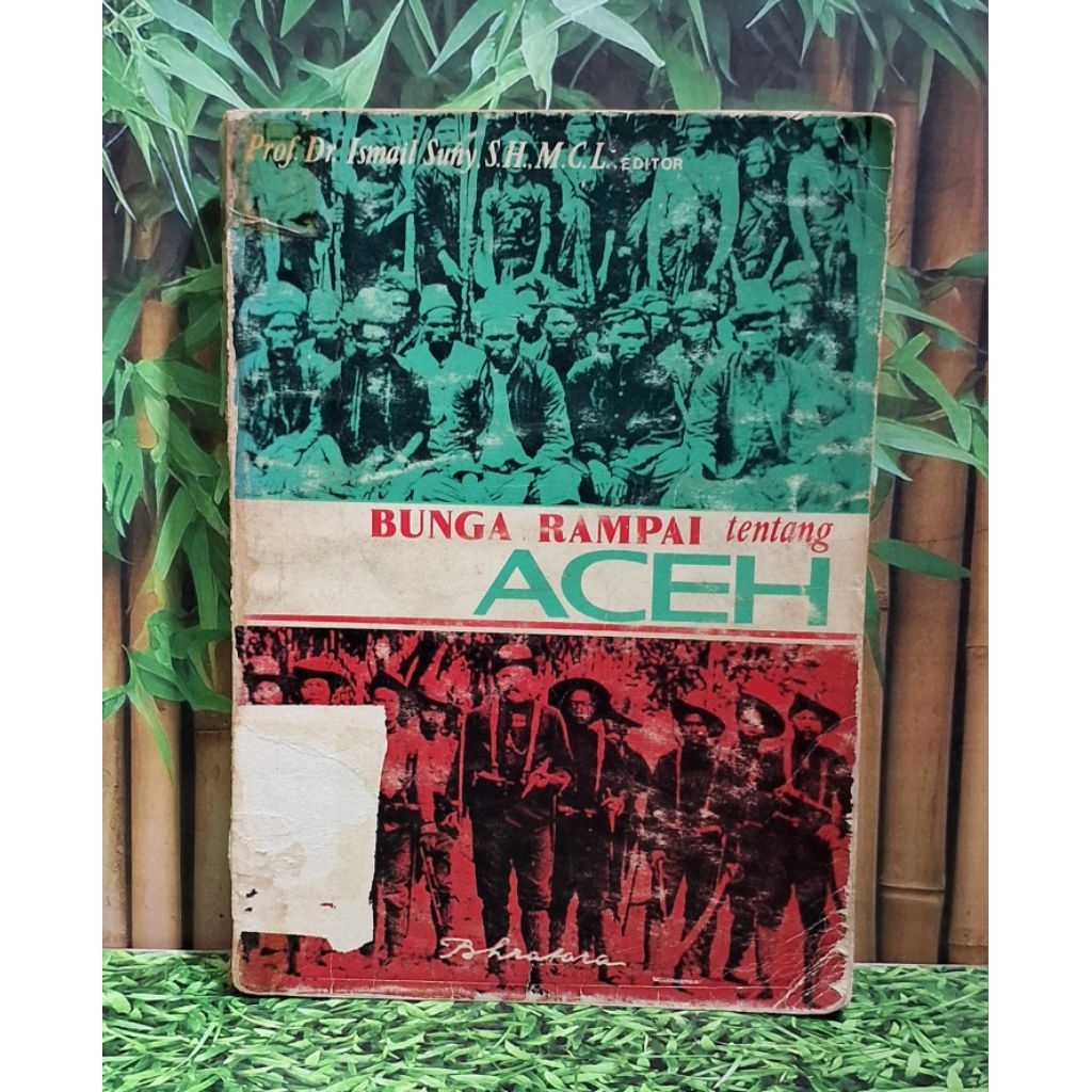 Bunga rampai tentang AcehEditor : Prof. Dr. Ismail Suny S.H