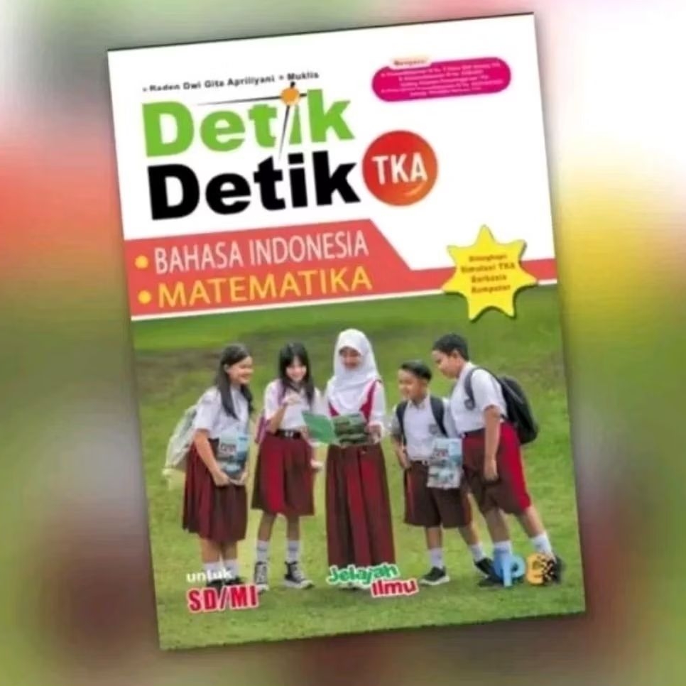 DETIK DETIK TKA Bahasa Indonesia/Matematika