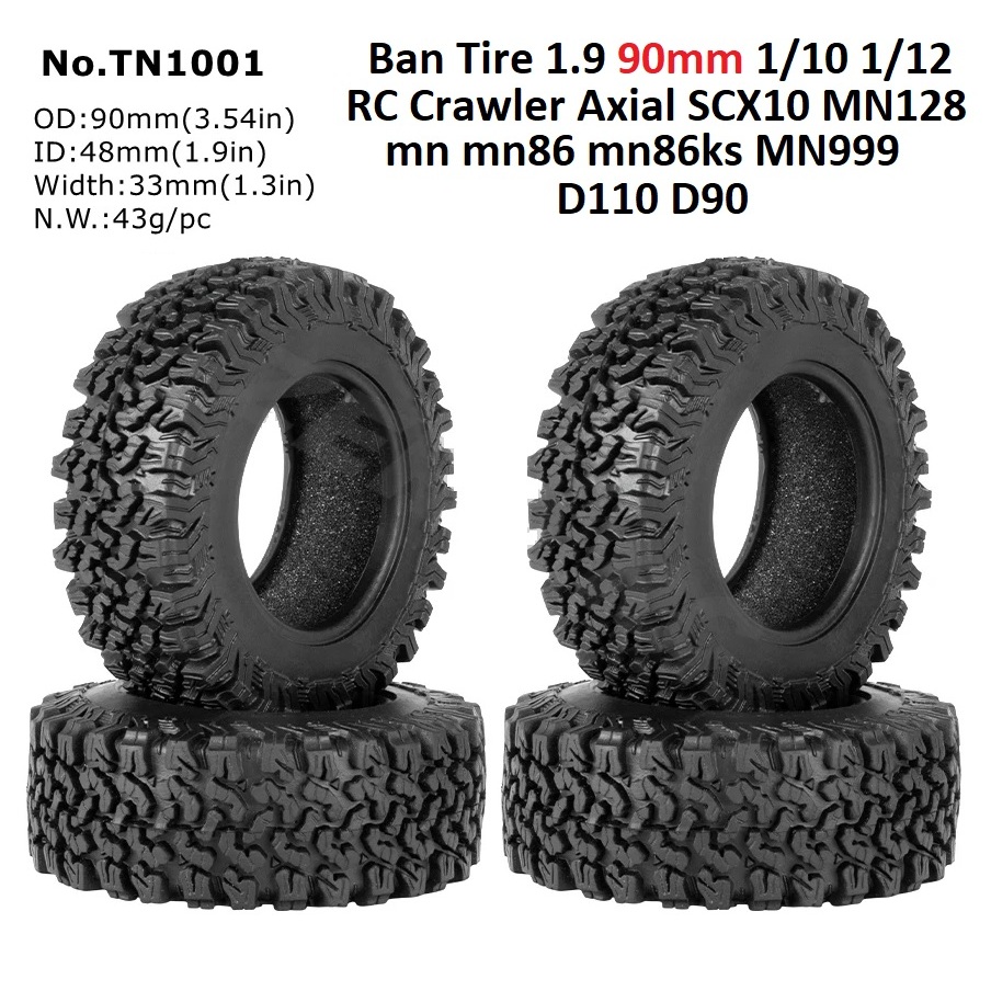 Ban Tire 1.9 90mm 1/10 1/12 RC Crawler Axial SCX10 MN128 mn mn86 mn86ks MN999 D110 D90