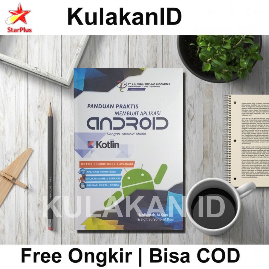 Buku Membuat Aplikasi Android dengan Kotlin | Android Studio + 3 Source Code Original Dicoding
