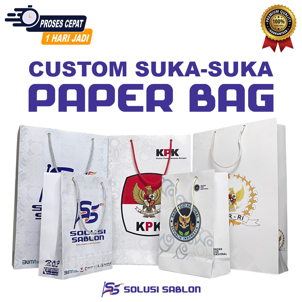 [TANPA MINIMAL ORDER] CUSTOM SATUAN PAPER BAG FREE DESAIN - CUSTOM PAPER BAG LANGSUNG JADI | CUSTOM 