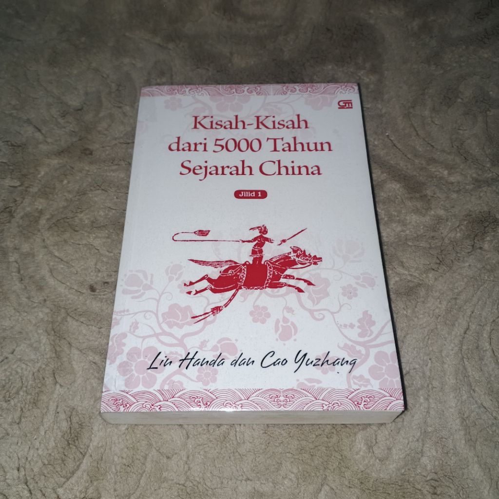 Kisah-Kisah dari 5000 Tahun Sejarah Cina Buku 1
