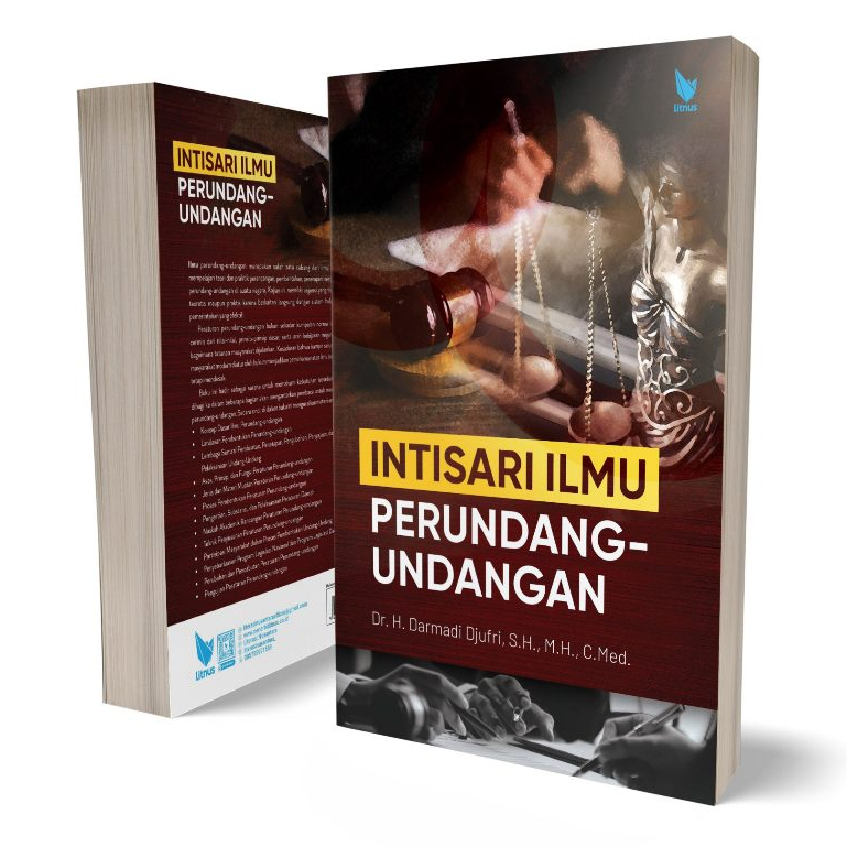 Intisari Ilmu Perundang Undangan - Darmadi Djufri - LN