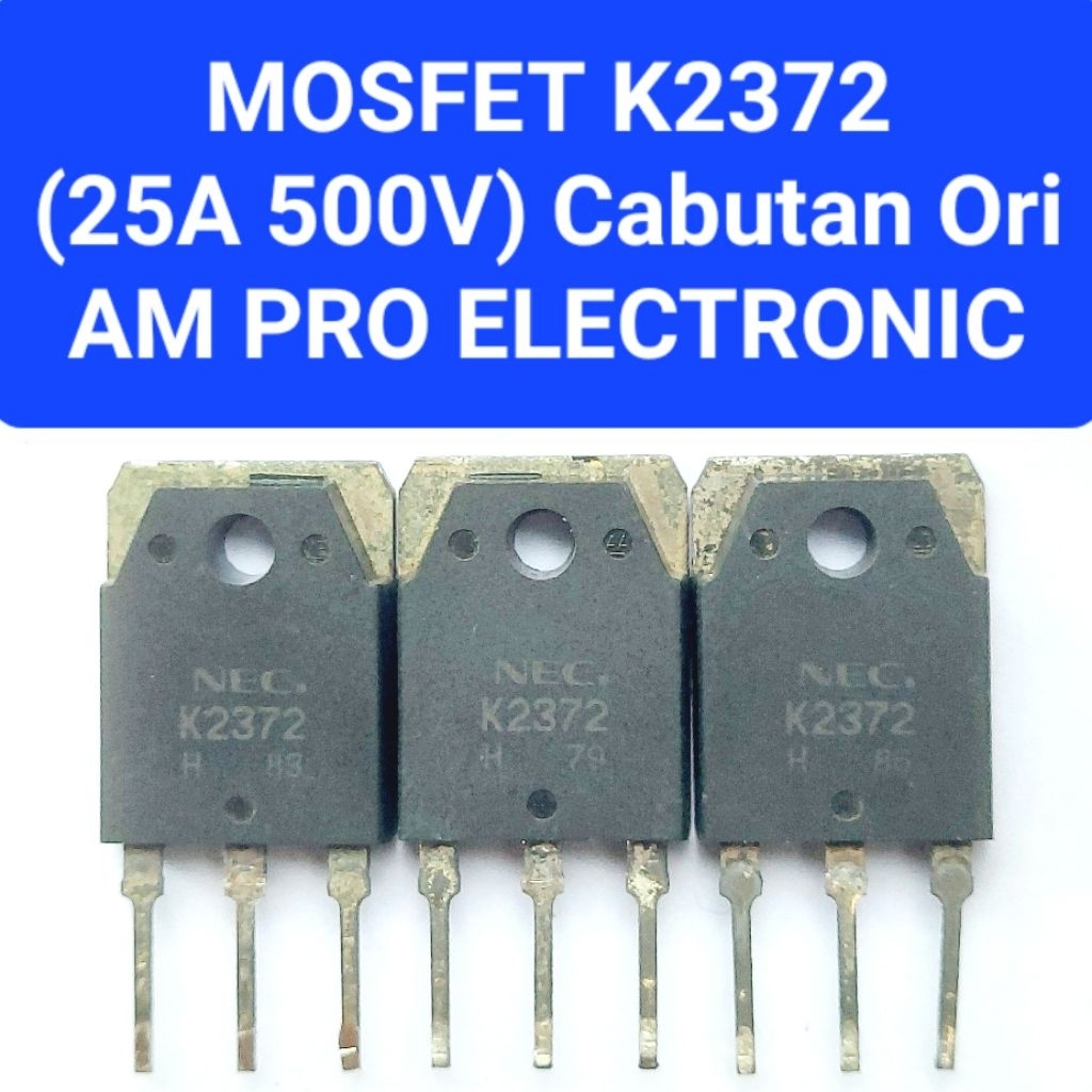 Mosfet K2372 Cabutan Ori Fet K2372 Normal Mosfet K 2372