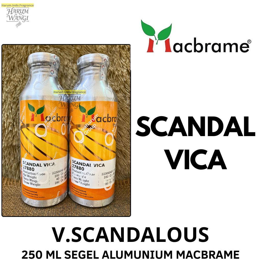 Bibit Parfum SCANDAL VICA (250 ML SEGEL Alumunium) MACBRAME Biang Minyak Wangi Wanita Terlaris Iberc