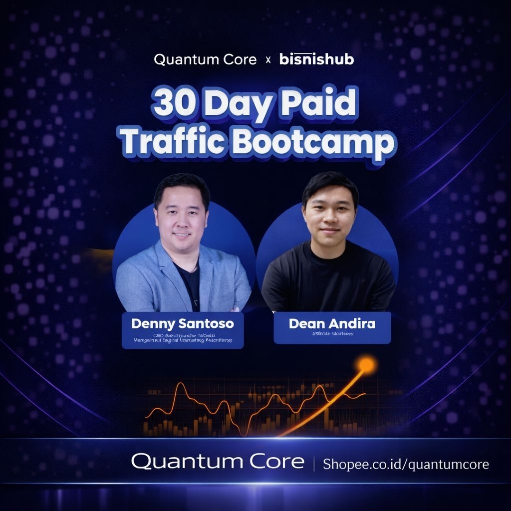 Paid Traffic Bootcamp - Denny Santoso x Dean Andira