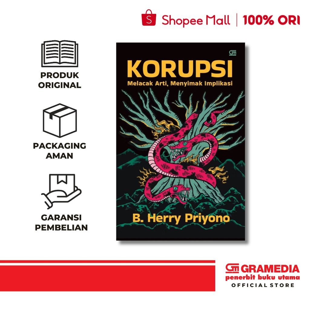 GPU - Korupsi: Melacak Arti, Menyimak Implikasi (2025) (B. Herry Priyono)