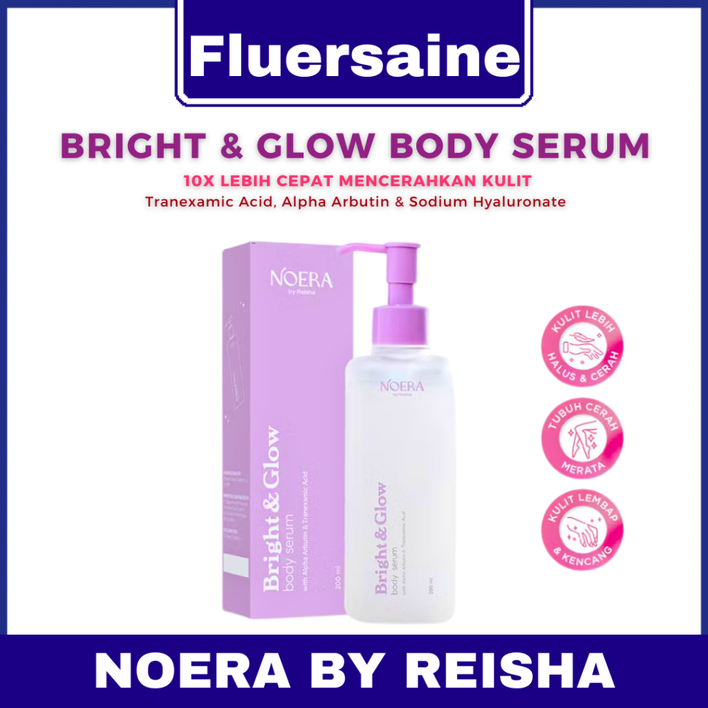 NOERA Bright & Glow Body Serum l Body Serum Pencerah Kulit | Whitening Body Serum