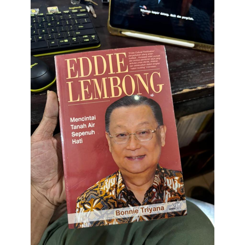 Eddie Lembong - Mencintai Tanah Air Sepenuh Hati - Bonnie Triyana - Biografi - Buku Nonfiksi Obral O