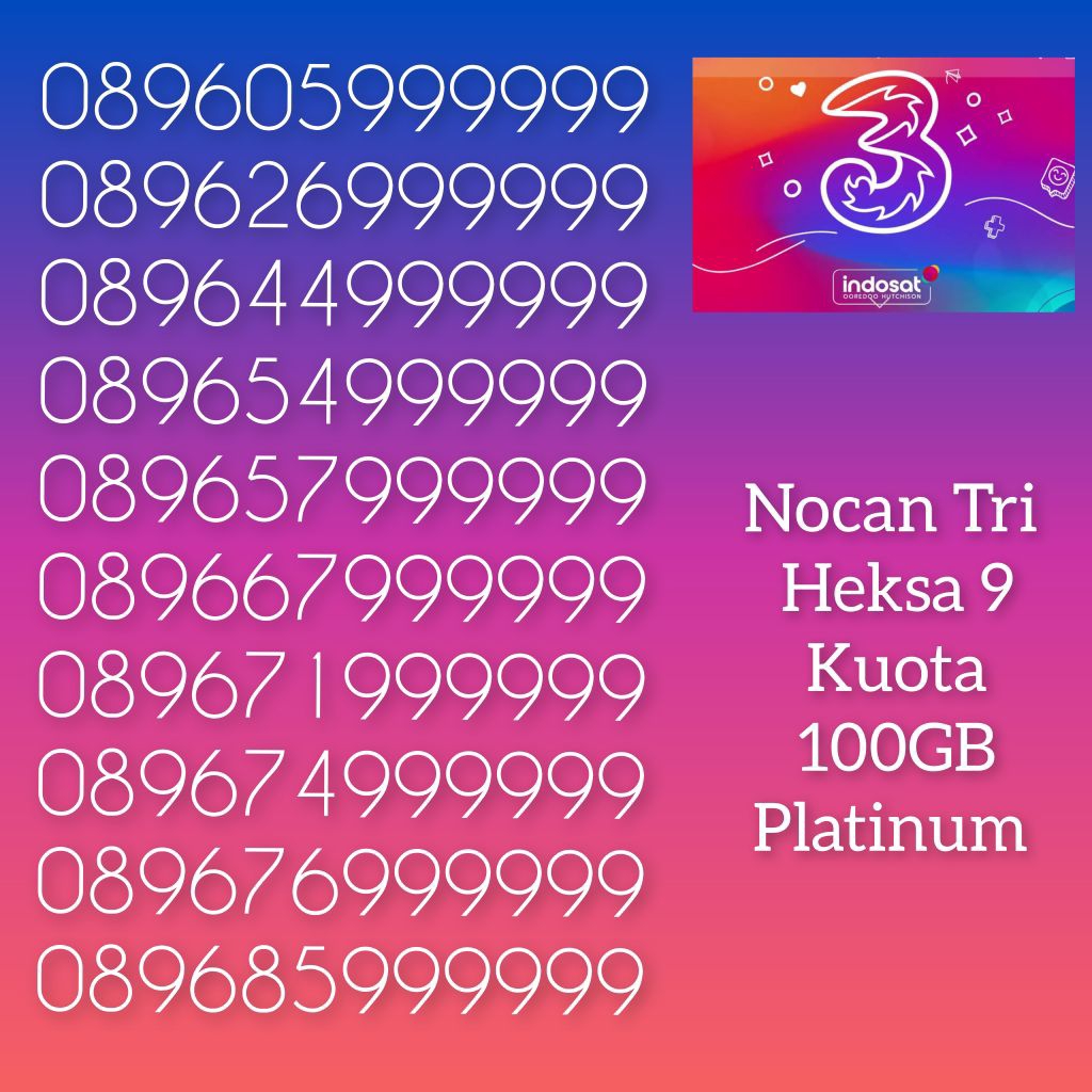 Nomor Cantik Nocan Heksa 9 Kartu Perdana Tri Three 4G LTE Kuota 100GB Prabayar Platinum