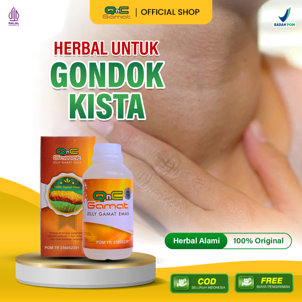 Obat Herbal Alami Untuk Gondok, Kista & Getah Bening QNC JELLY GAMAT EMAS