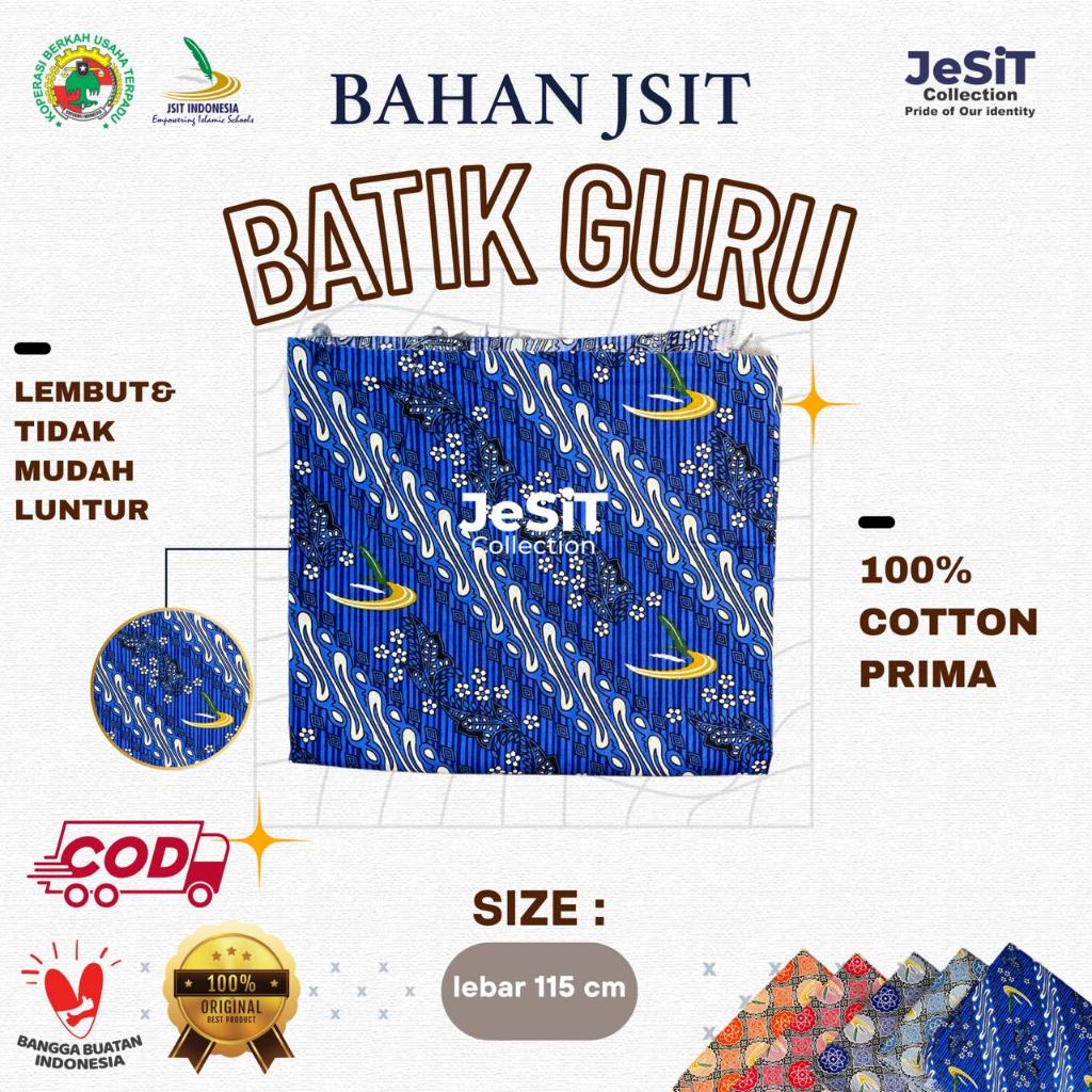 Bahan Kain  Batik Guru JSIT 40"S/ORI