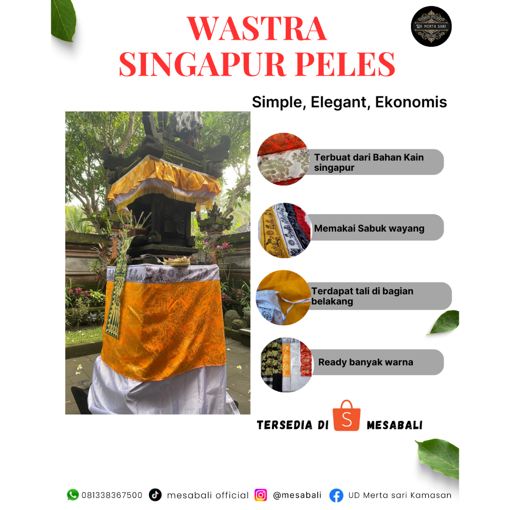 WASTRA MERAJAN | WASTRA SINGAPUR-PELES | WASTRA SANGGAH | WASTRA SABUK WAYANG | KAMEN SANGGAH | KAME