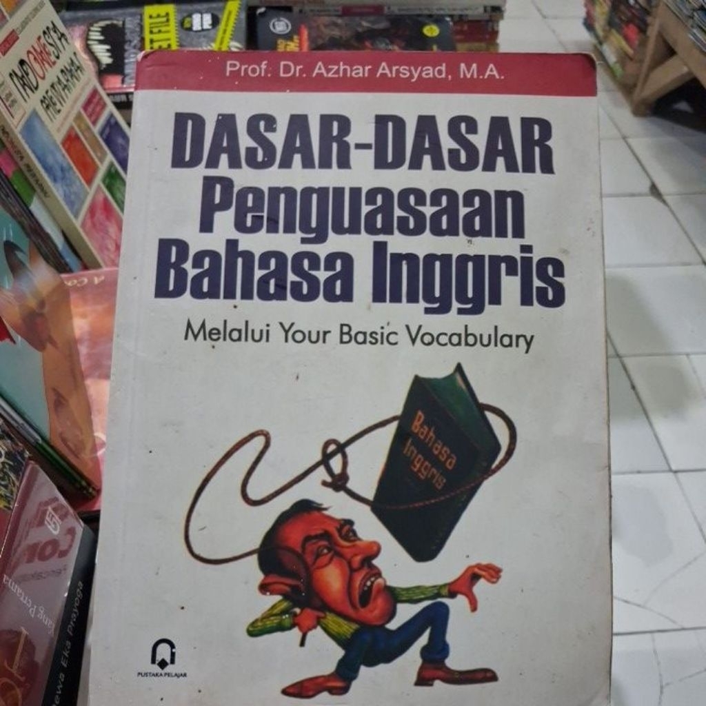 DASAR DASAR PENGUASAAN BAHASA INGGRIS
