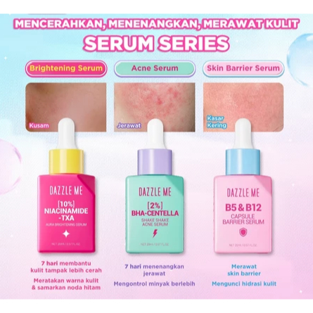 [NEW LAUNCH] DAZZLE ME 100% ORIGINAL Serum 20ml Series B5&B12 CapsuBarrier Serum 10% Niacinamide–TXA