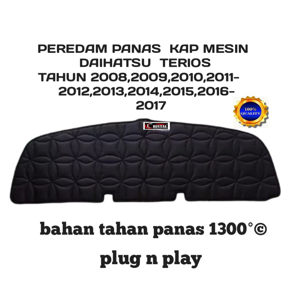 peredam panas mesin mobil kap mesin daihatsu Terios tahun 2008 - 2017