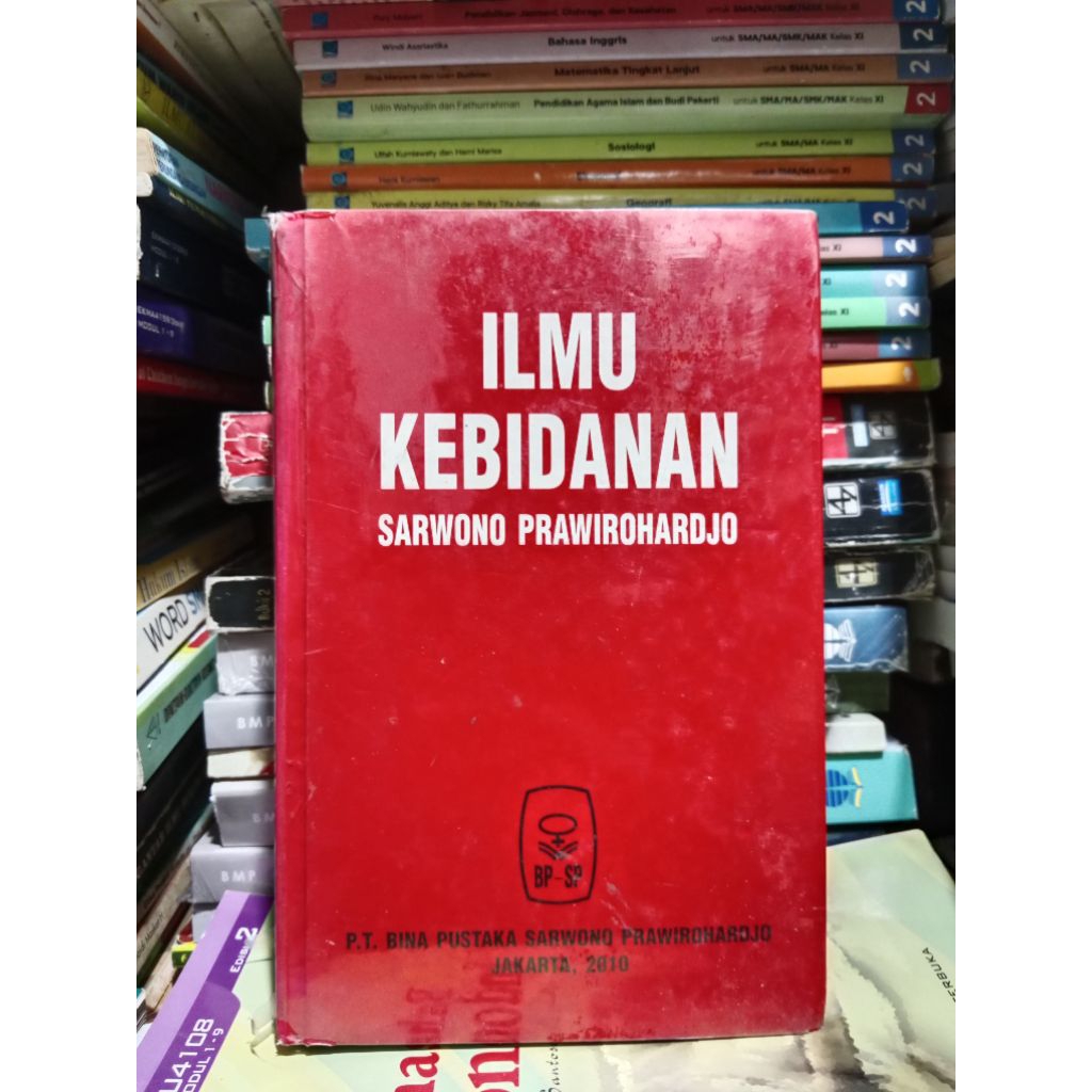 Ilmu Kebidanan / Sarwono Prawirohardjo