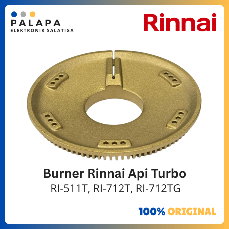 [ASLI PABRIK] Burner Kompor Rinnai Api Turbo Kuningan Asli (Untuk Kompor 511T, 712T, 712TG)