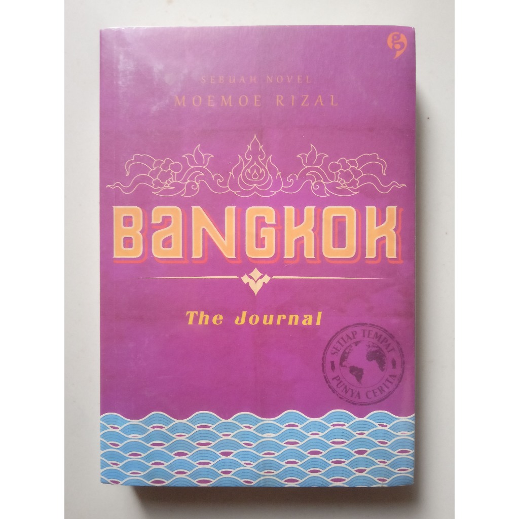 Novel Bangkok. The Journal - Moemoe Rizal